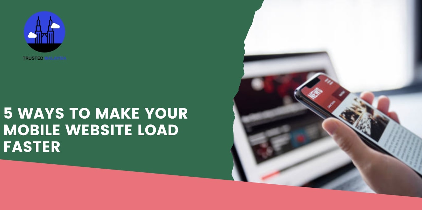 5 Ways to Make Your Mobile Website Load Faster