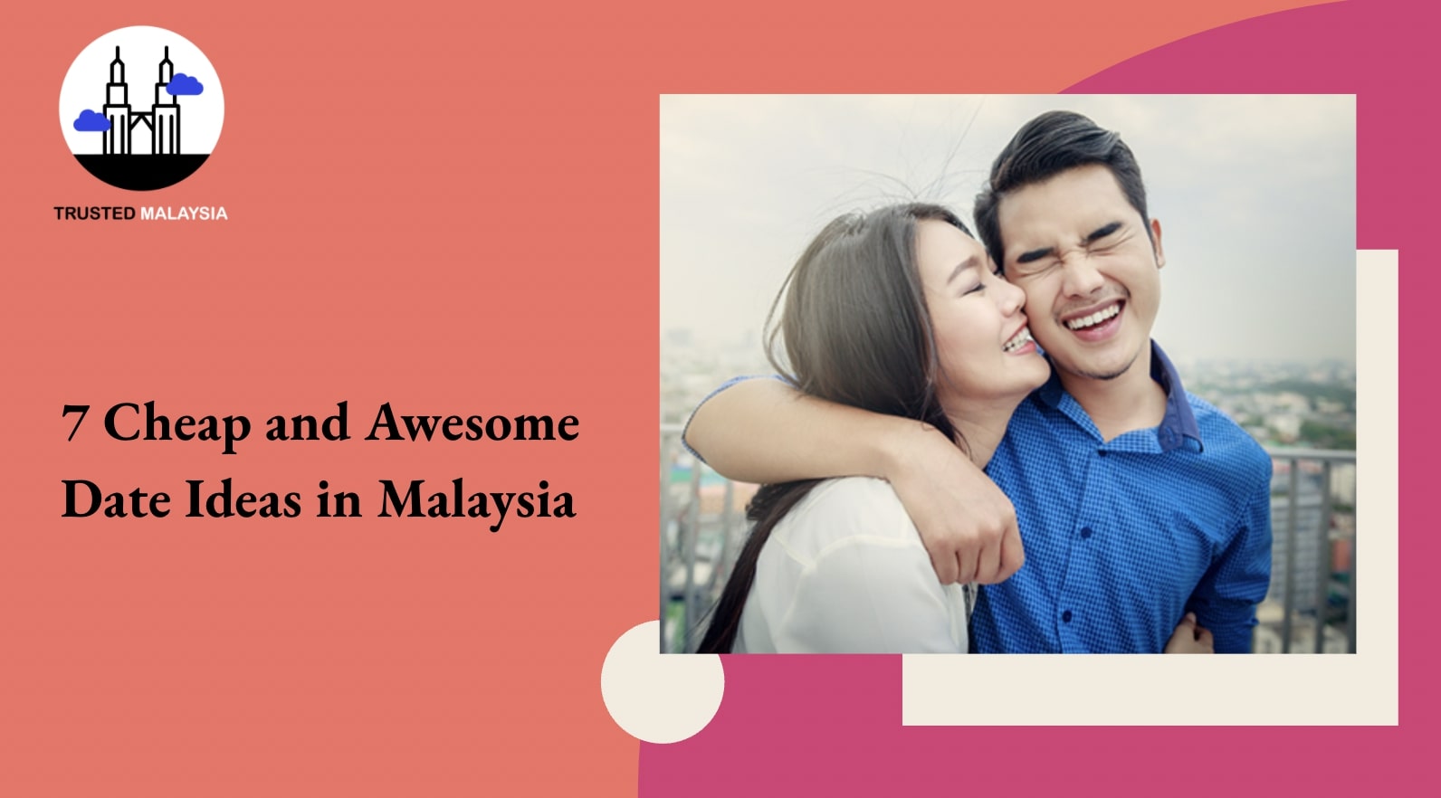 7 Cheap and Awesome Date Ideas in Malaysia