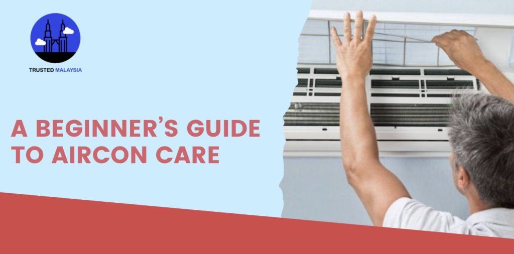 A Beginner’s Guide to Aircon Care