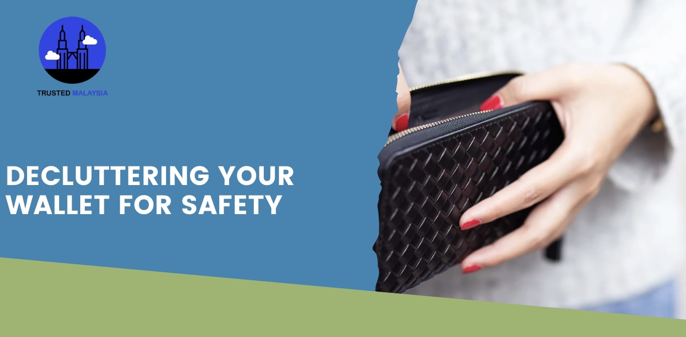 Decluttering Your Wallet for Safety