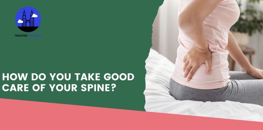 How Do You Take Good Care of Your Spine