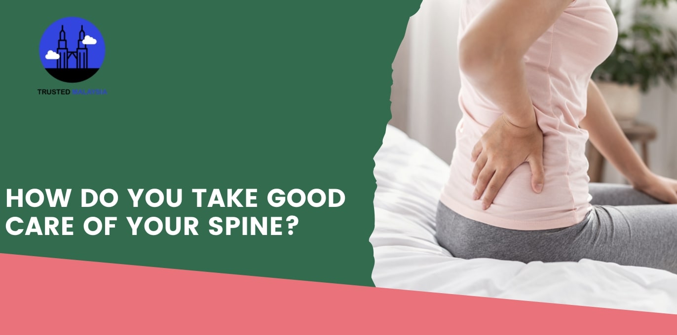 How Do You Take Good Care of Your Spine