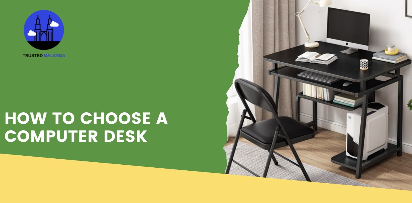 How to Choose a Computer Desk