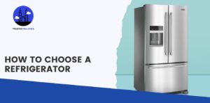 How to Choose a Refrigerator