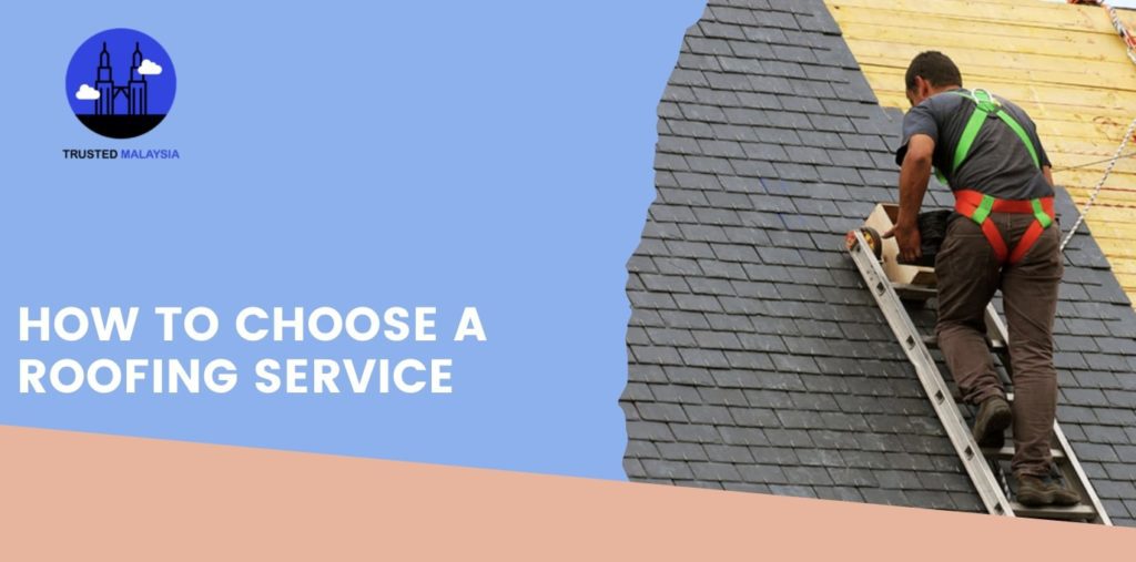 How to Choose a Roofing Service