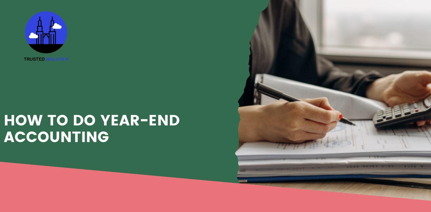 How to Do Year-End Accounting