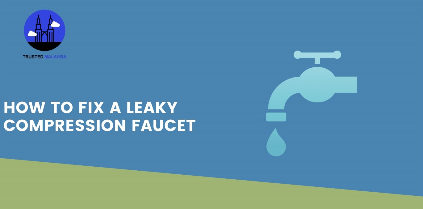 How to Fix a Leaky Compression Faucet