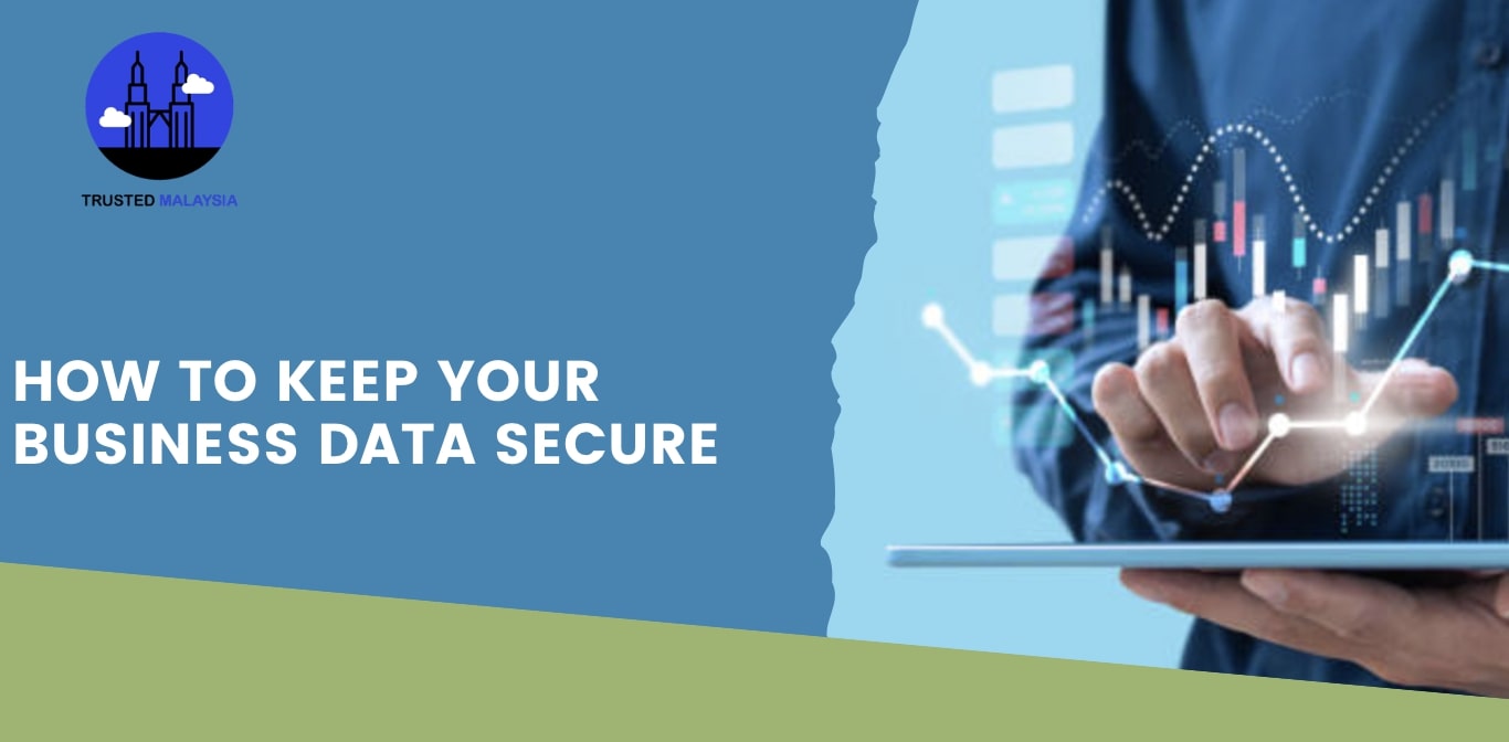 How to Keep Your Business Data Secure