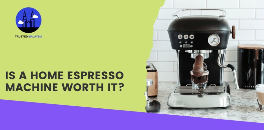 Is a Home Espresso Machine Worth It