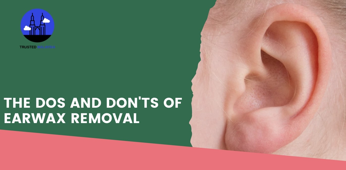 The Dos and Don'ts of Earwax Removal
