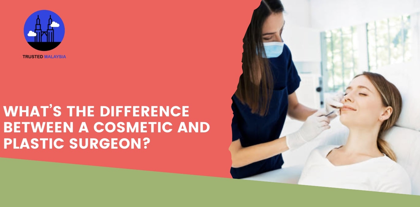 What’s the difference between a cosmetic and plastic surgeon