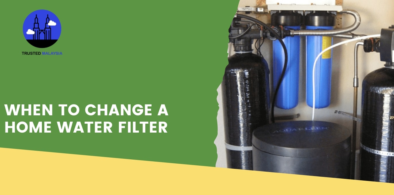 When to Change a Home Water Filter