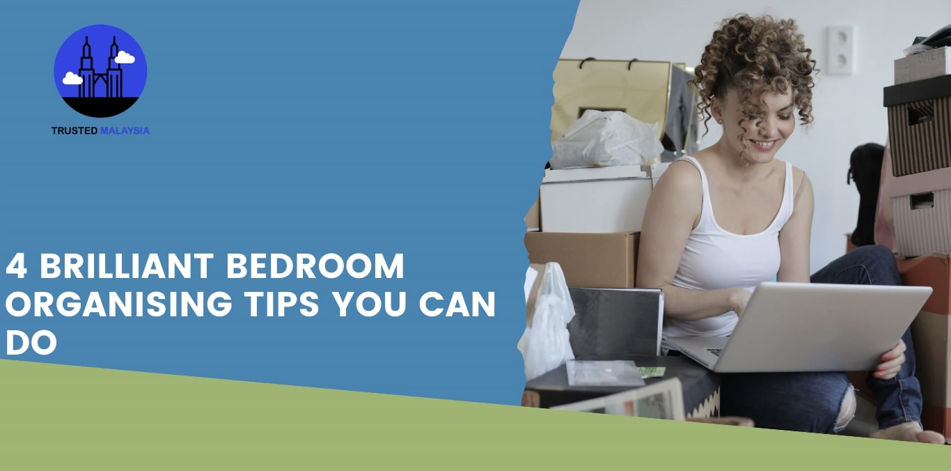 4 Brilliant Bedroom Organising Tips You Can Do