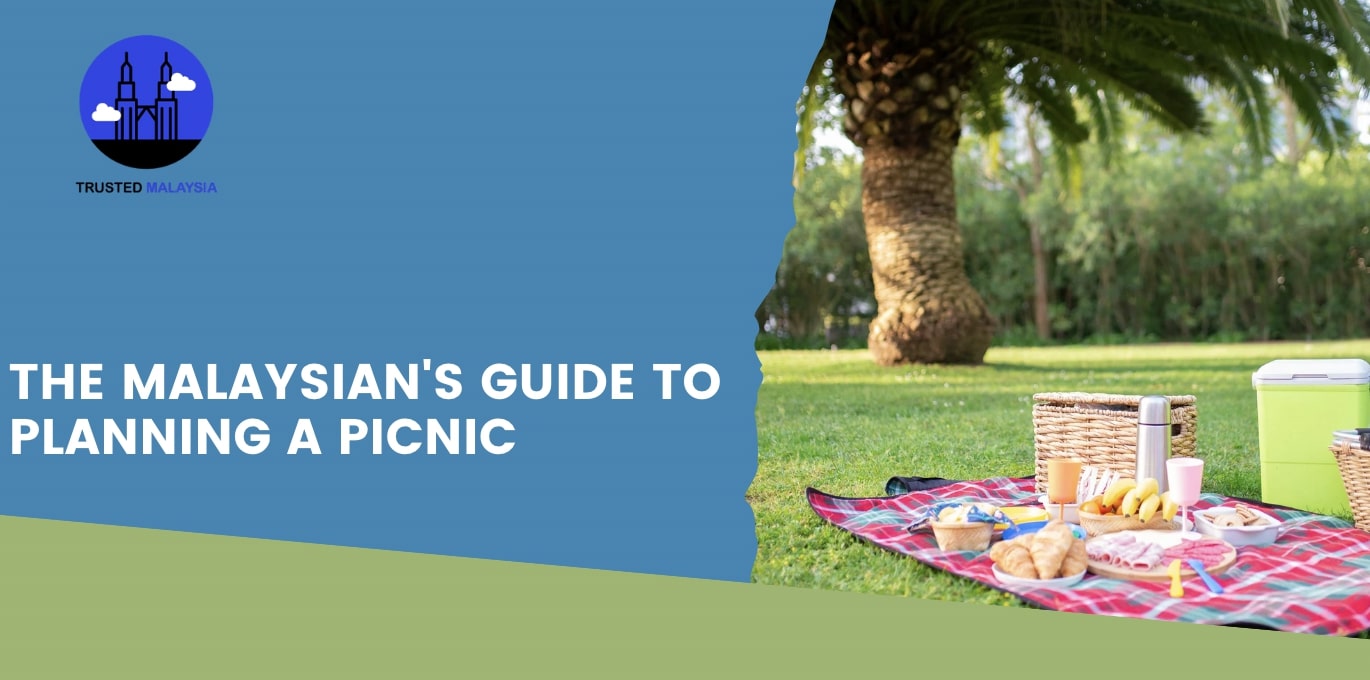 The Malaysian's Guide to Planning a Picnic