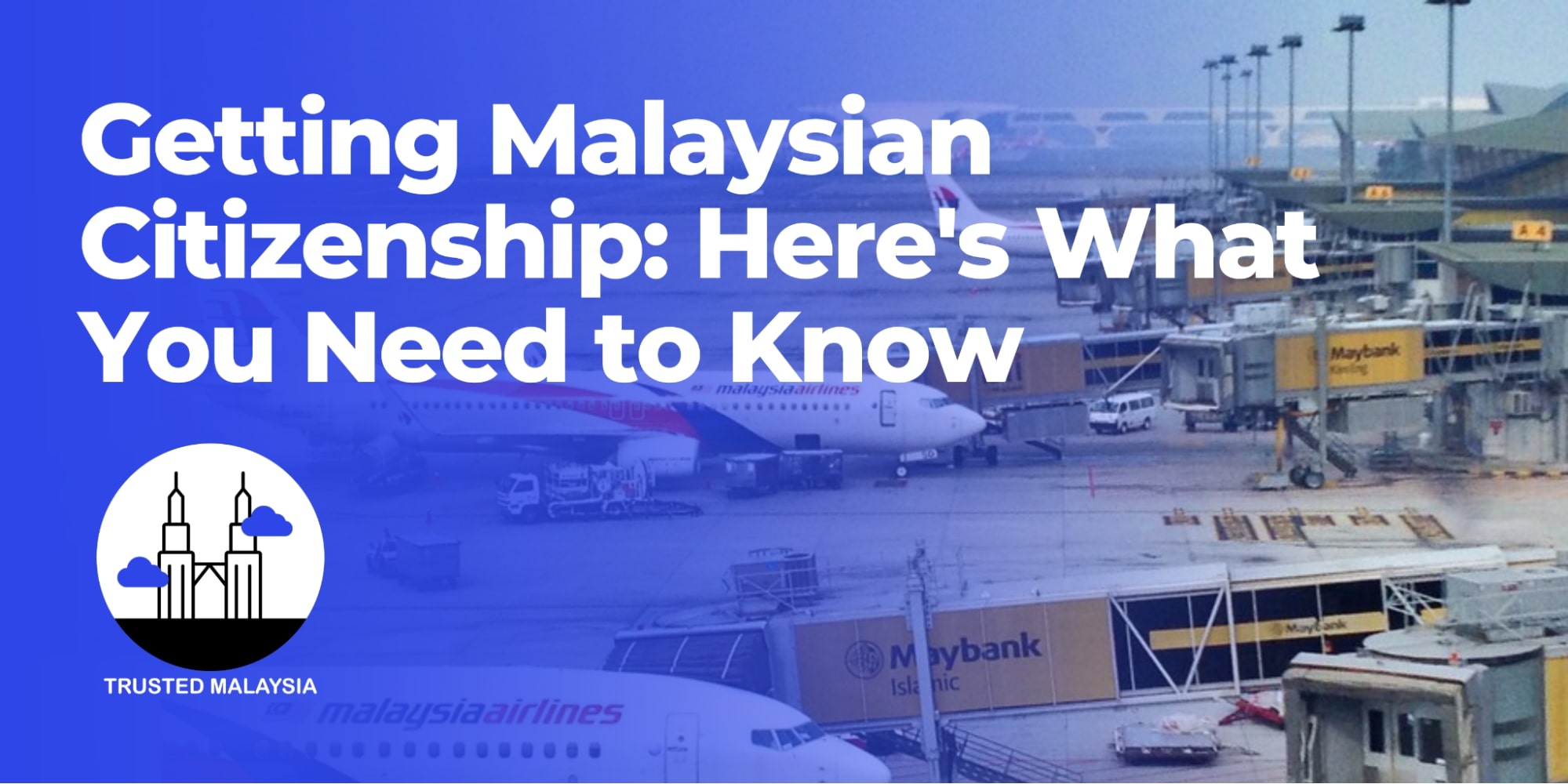 Getting Malaysian Citizenship Here's What You Need to Know