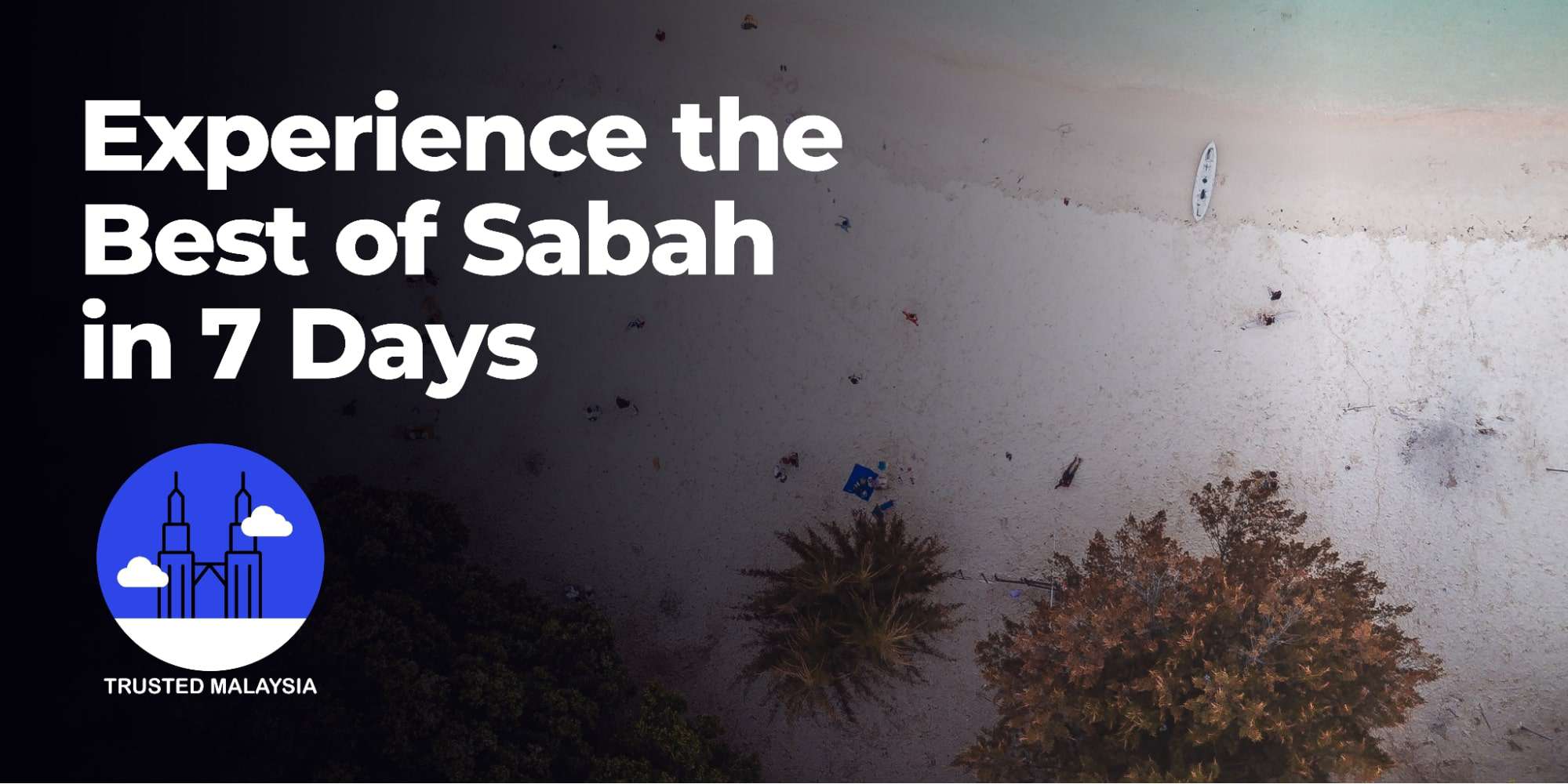 Experience the Best of Sabah in 7 Days