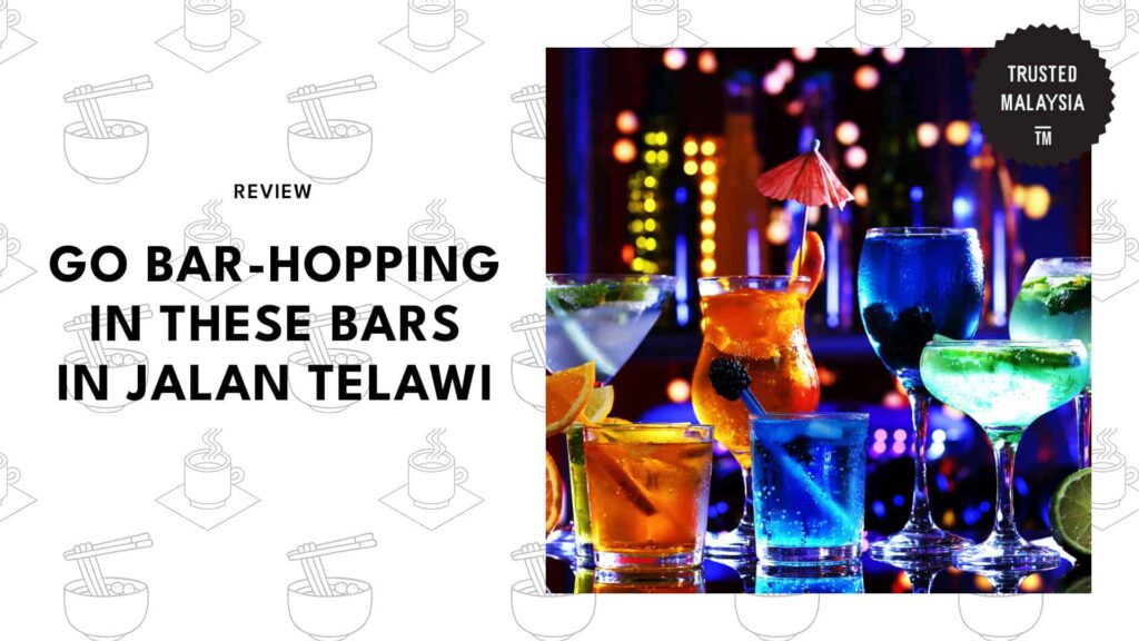 Bar-Hopping in Jalan Telawi