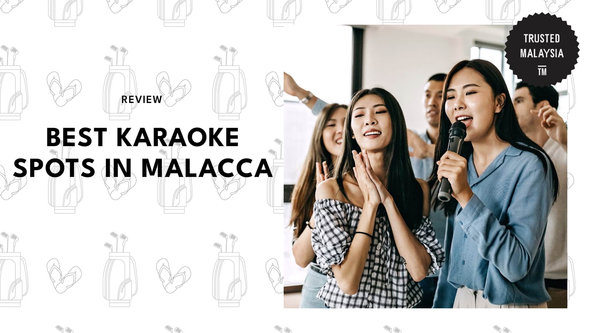 Best Karaoke Spots in Malacca