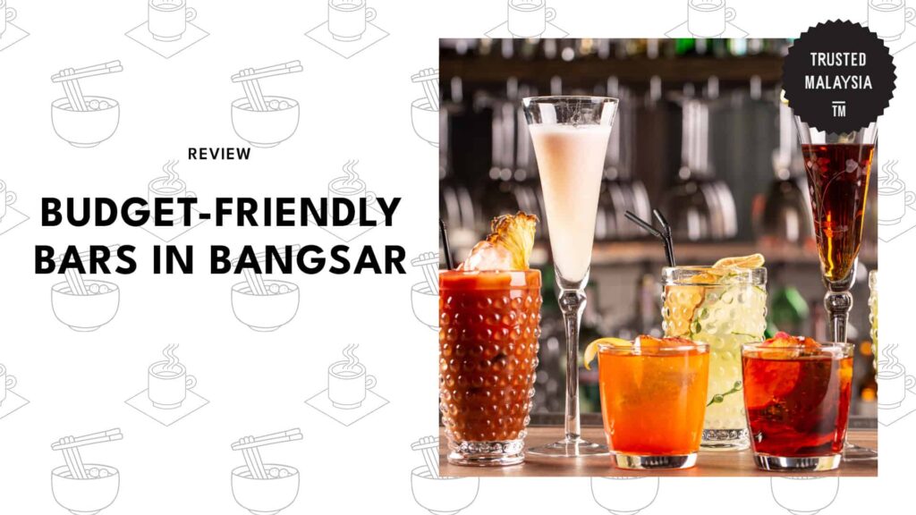Budget-Friendly Bars in Bangsar