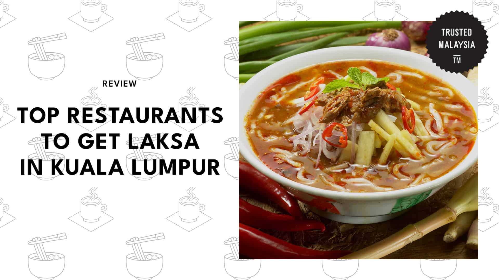 Top Restaurants to Get Laksa in Kuala Lumpur