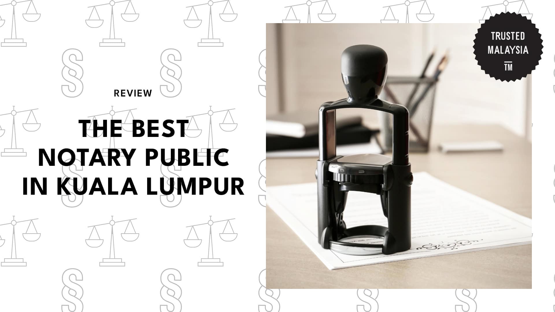 Best Notary Public in Kuala Lumpur