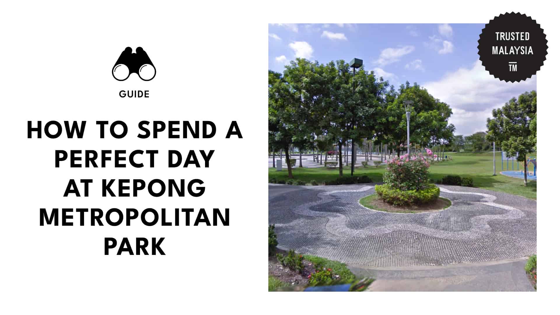 How to Spend a Perfect day at Kepong Metropolitan Park