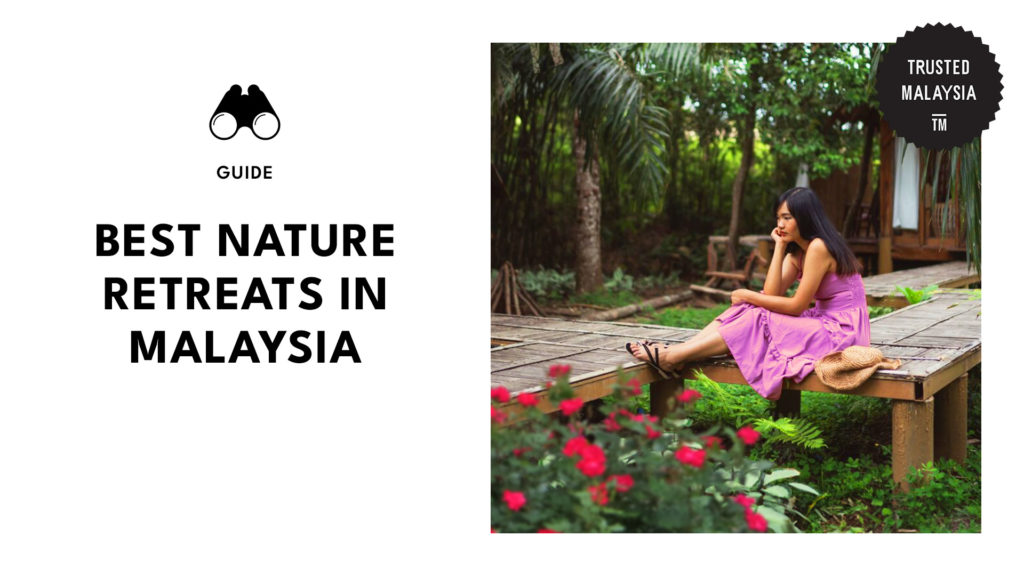 Best Nature Retreats in Malaysia