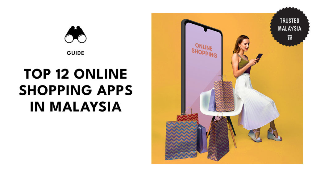 Top 12 Online Shopping Apps in Malaysia
