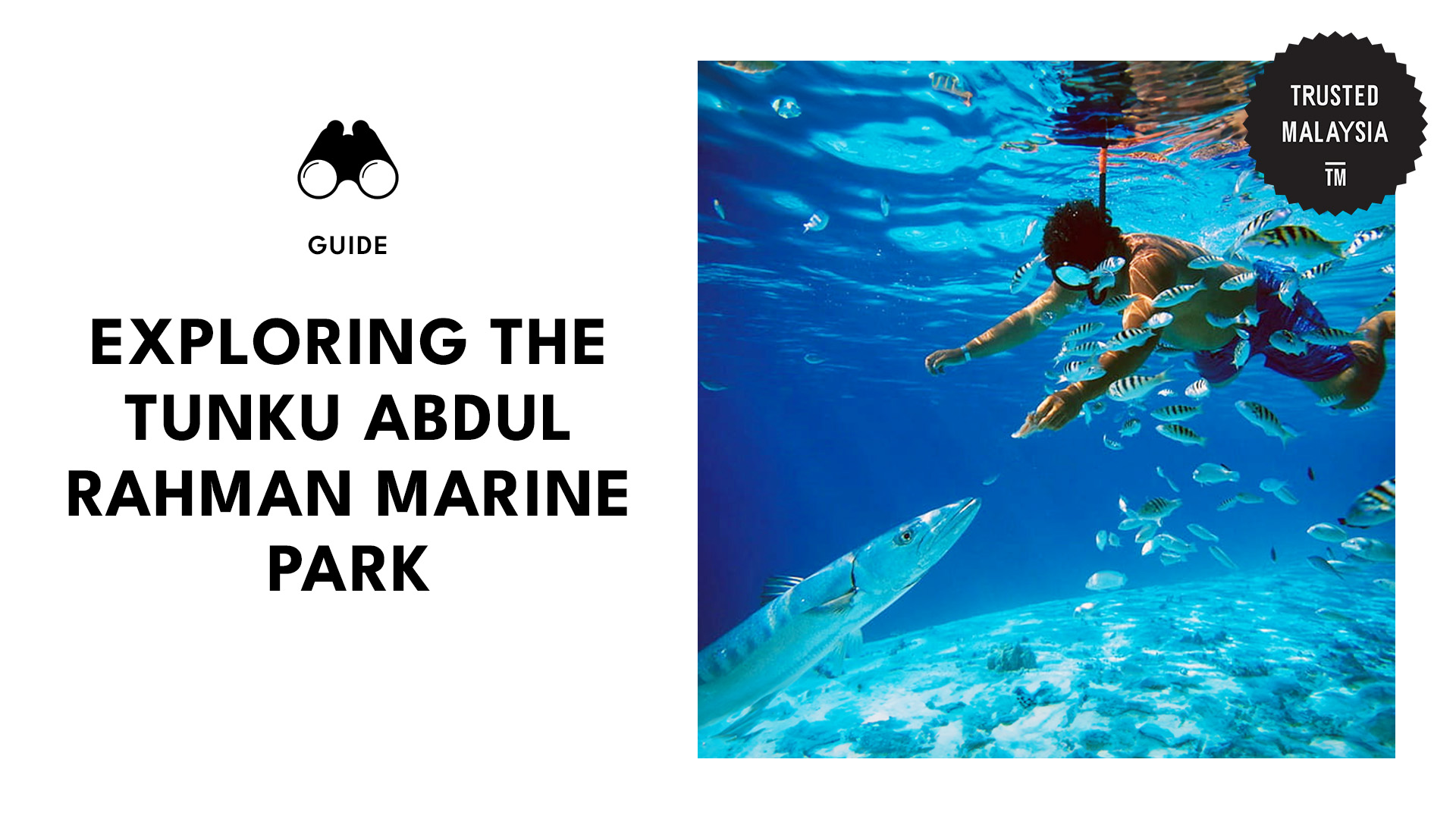 An Explorer’s Guide to Tunku Abdul Rahman Marine Park
