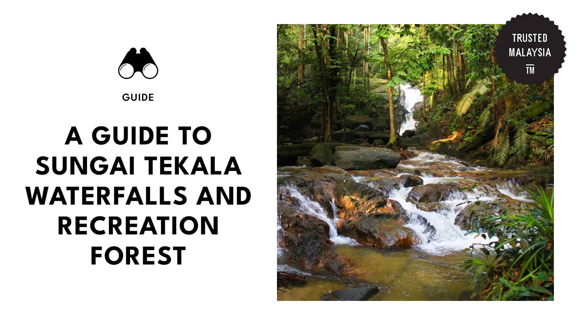 The Ultimate Adventurer’s Guide to Sungai Tekala Waterfall