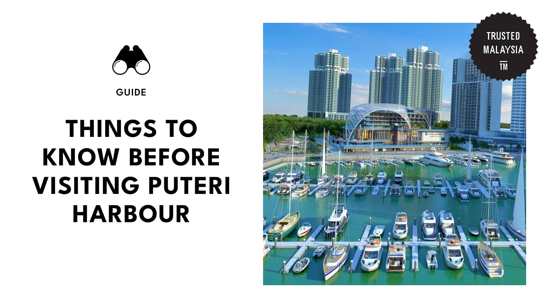 What You Need to Know before Visiting Puteri Harbour