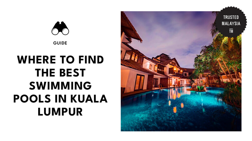 Kuala Lumpur Best Swimming Pools