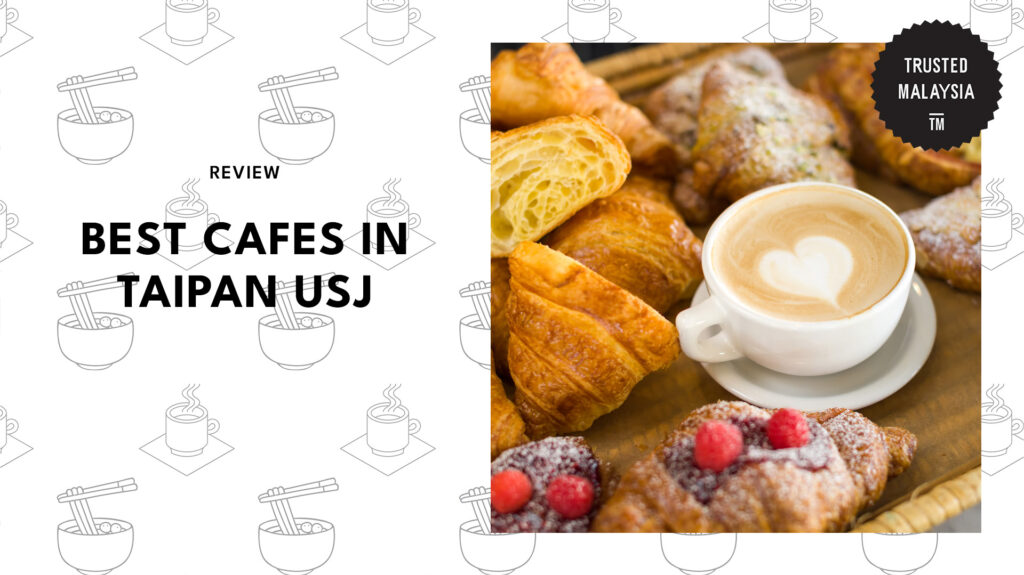 best-cafes-taipan-usj-banner