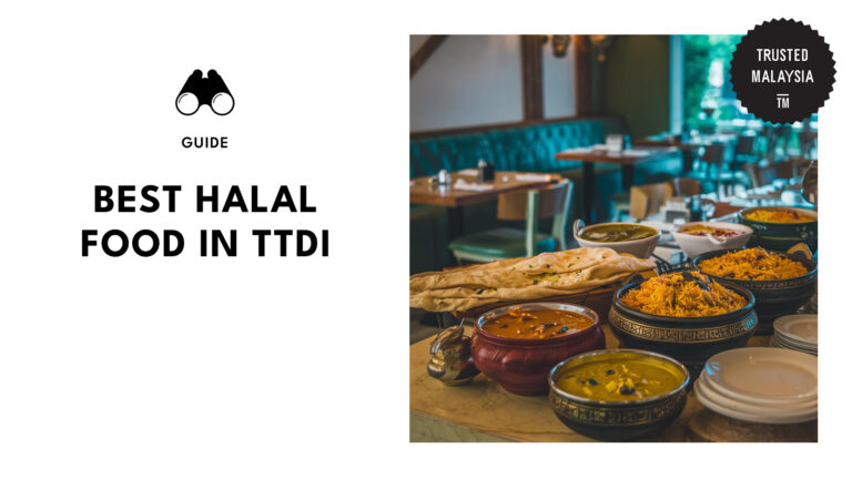 10 Halal Food Spots in TTDI Worth Visiting [2025]