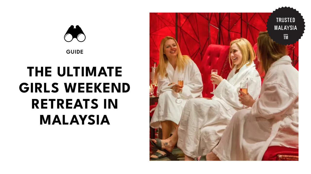 best-girls-weekend-getaways-malaysia-banner