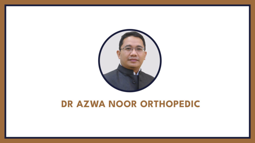 dr-azwa-noor-orthopedic
