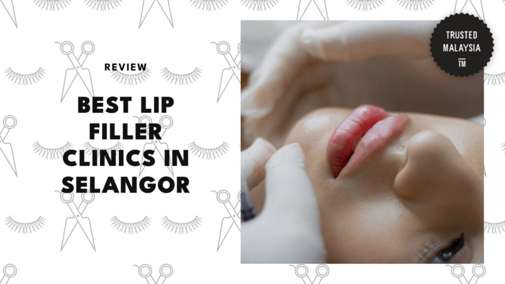 lip-filler-clinics-in-selangor